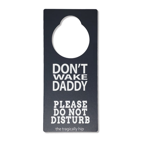 Don't Wake Daddy Door Hanger